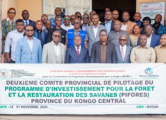 Kongo Central : le Plan de travail et Budget annuel (PTBA) 2026 validé au cours de la deuxième réunion de l’exercice 2025, du Comité de Pilotage du Programme d’Investissement pour la Forêt et la Restauration des Savanes (PIFORES)